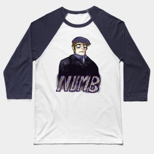 Numbness Baseball T-Shirt